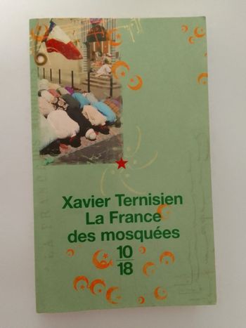 Xavier Ternisien - La France des mosquées