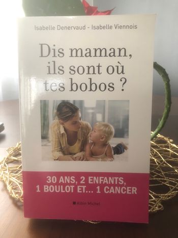 Dis maman, ils sont où tes bobos ? Isabelle Denervaud - Isabelle Viennois