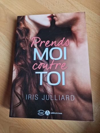 Prend MOI contre TOI d'iris Julliard