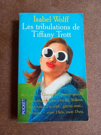Roman Isabel Wolff - Les Tribulations de Tiffany Trott
