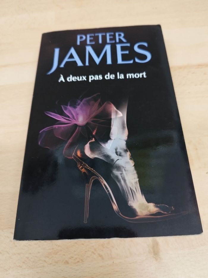 A deux pas de la mort de Peter James