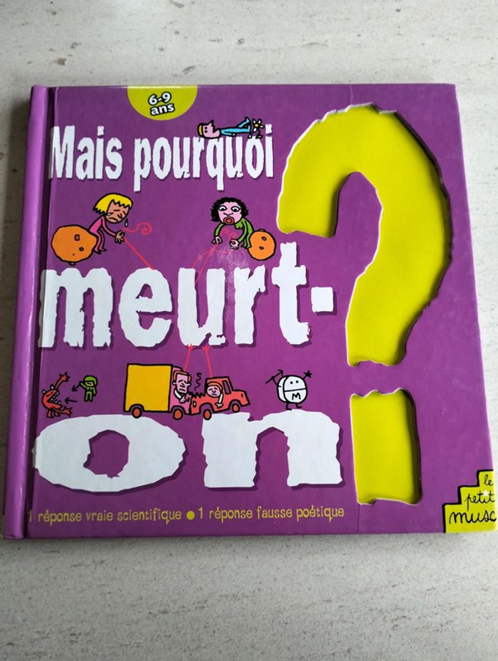 Mais pourquoi meurt-on?