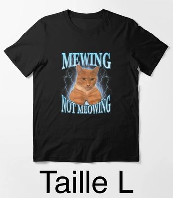 T-shirt Not Meowing  Taille L (Petit)