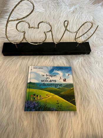 Livre pour les enfants 🥰 le dragon des volcans d’Auvergne hachette