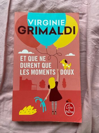 Et que ne durent que les moments doux de Virginie Grimaldi