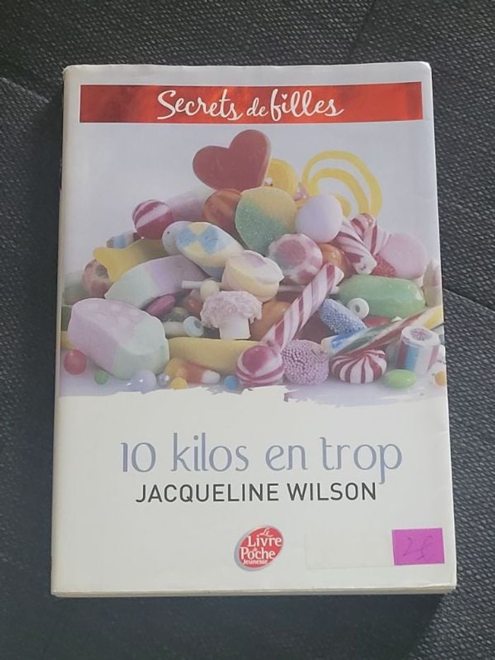 Secrets de filles Tome 2 - 10 kilos en trop Par Jacqueline Wilson