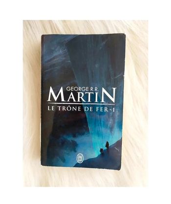 George R.R Martin - Le trône de fer - tome 1