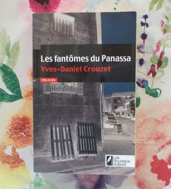 LES FANTÔMES DU PANASSA de Yves-Daniel CROUZET Ed. Les Nouveaux Auteurs