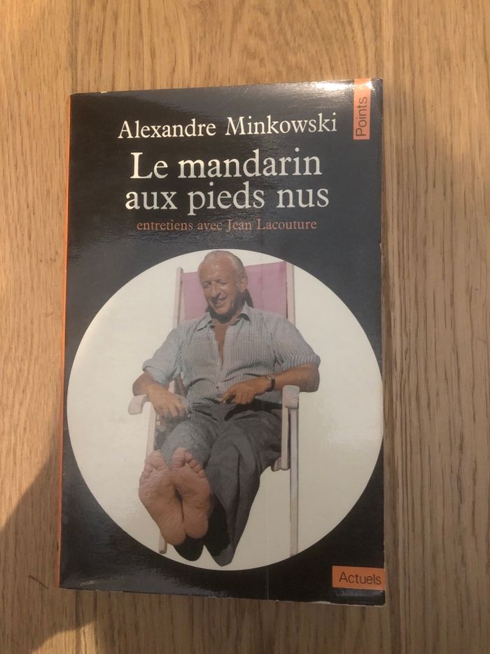 Le mandarin aux pieds bus - Alexandre Minkowski - Entretien avec Jean Lacouture