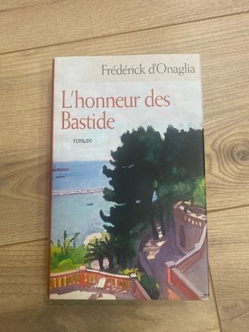 L’honneur des bastides Frederick D’Onaglia