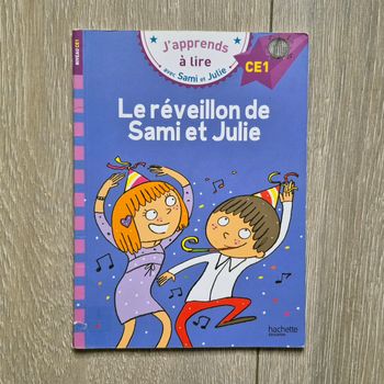 Livre " J'apprends à lire " Le réveillon  de Sami et Julie . CE1. Edition hachette