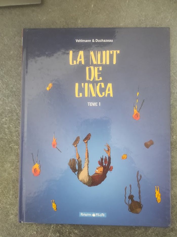 La nuit de l'Inca Tome 1 Vehlmann & Duchazeau Dargaud Poisson Pilote 2003