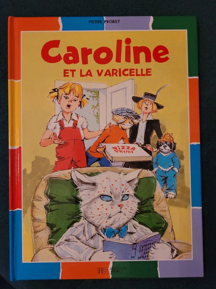 Livre rare Caroline et la Varicelle Pouf Pierre Probst Hachette Jeunesse Album multicolore