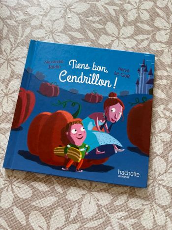 Tiens bon cendrillon ! 