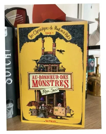 Livre Les Chroniques de Pont-aux-Rats Tome 1 : Au bonheur des monstres, Alan Snow