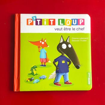Livre p’tit loup veut être le chef