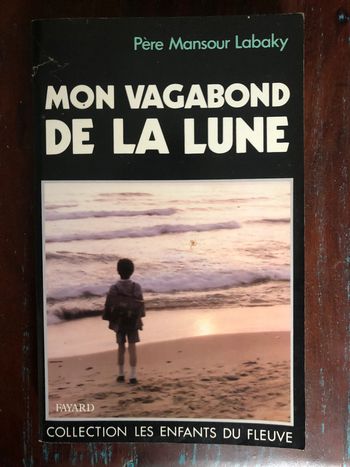 Livre broché "Mon vagabond de la lune" de Père Mansour Labaky