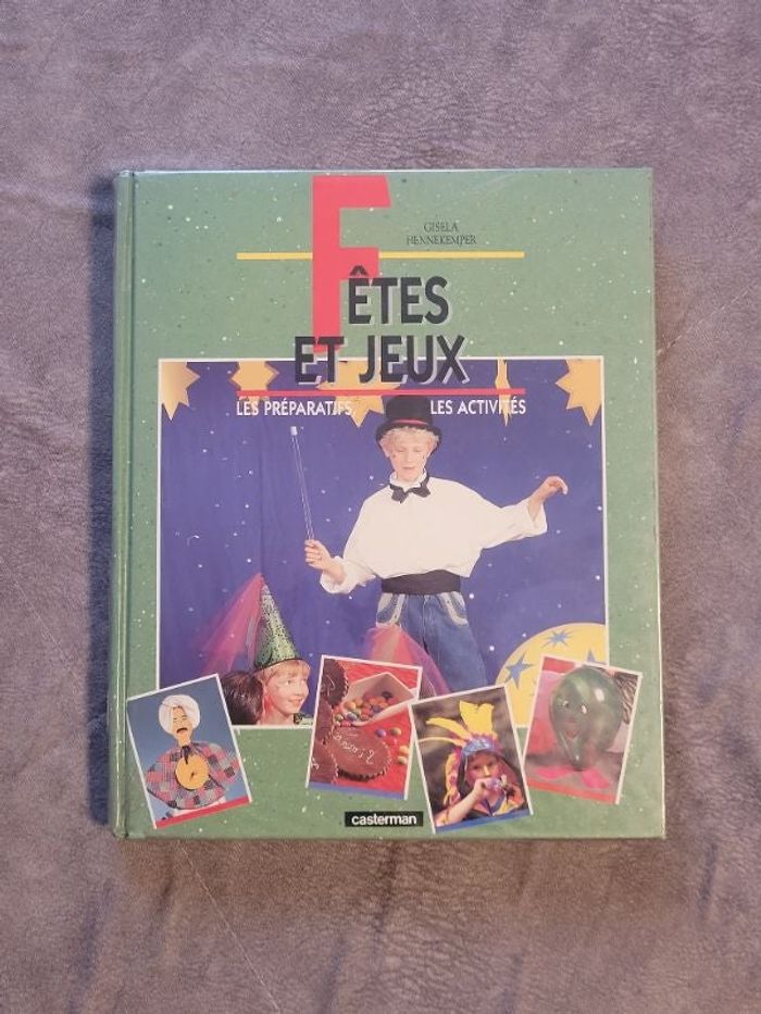Fêtes et jeux, les préparatifs, les activités Hennekemper G