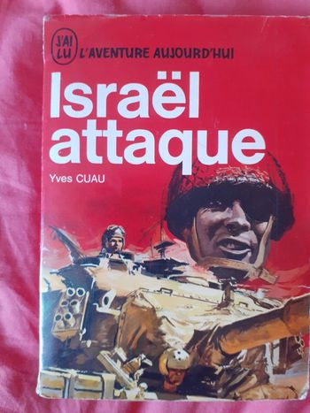 Israël attaque - Yves Cuau