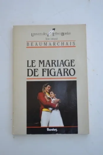 Beaumarchais - Le mariage de Figaro