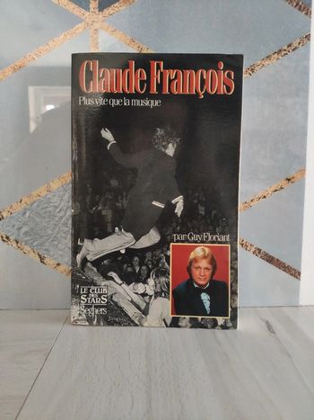 Livre grand format Claude François plus vite que la musique club des stars Floriant