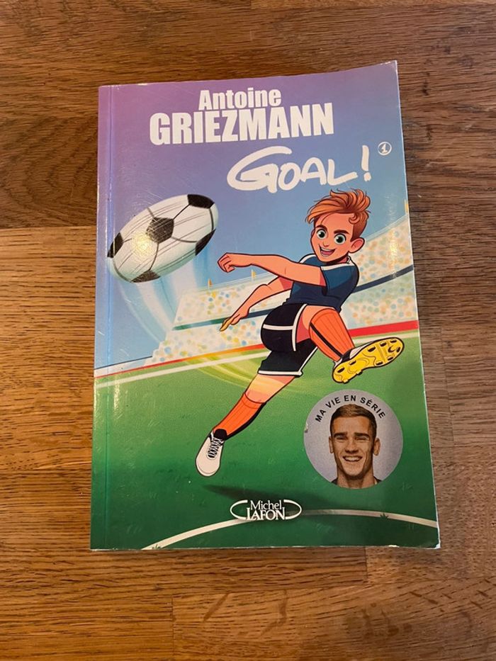 Livre Antoine Griezmann Goal ! Tome 1 Coups francs et coups fourrés