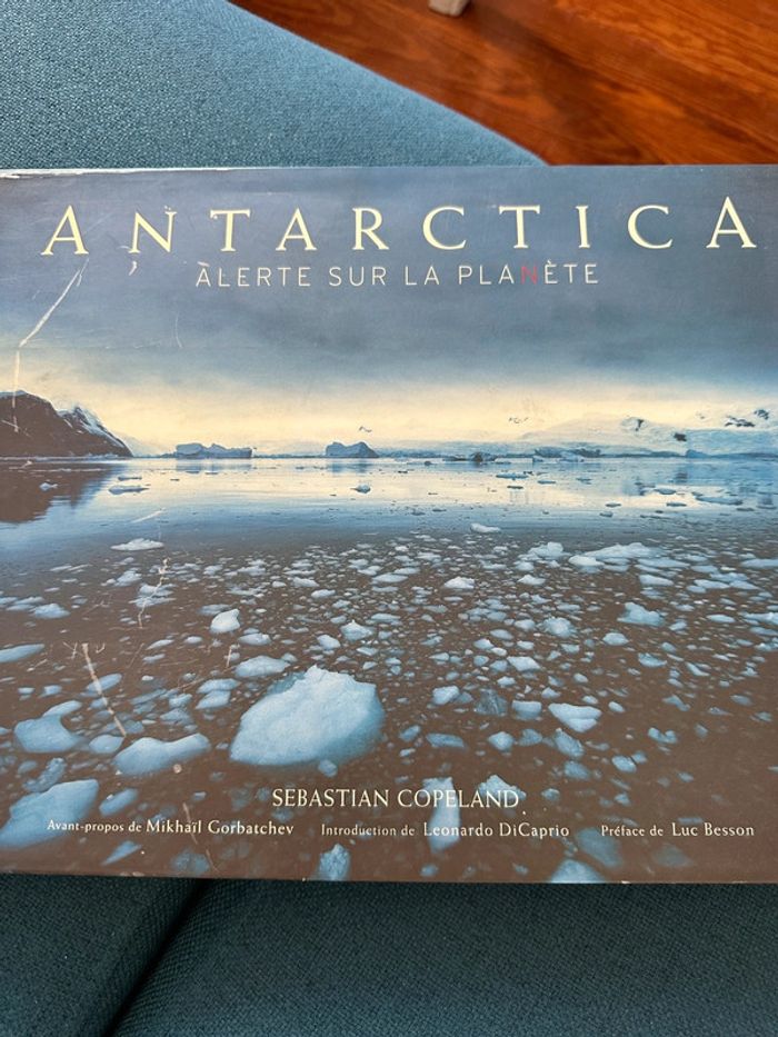 Livre Antarctica Alerte sur la planète Sébastian Copeland Antarctique Luc Besson Leonardo DiCaprio - photo numéro 2