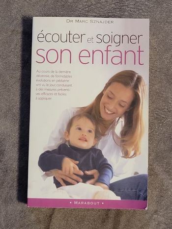 Ecouter et soigner son enfant aujourd'hui Par Marc Sznajder