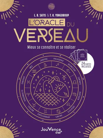 Livre " L'oracle du Verseau " Mieux se connaitre et se réaliser L.B. Satis T.K. Yongdroup Neuf