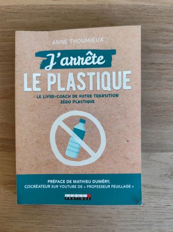 J'arrête le plastique d'Anne Thoumieux
