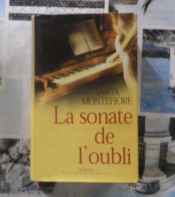 La sonate de l'oubli de Santa Montefiore Ed. France Loisirs