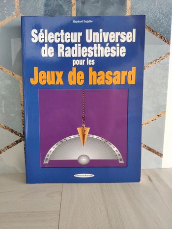 Livre grand format Sélecteur universel de radiesthésie pour les jeux de hasard épuisé Dajafée