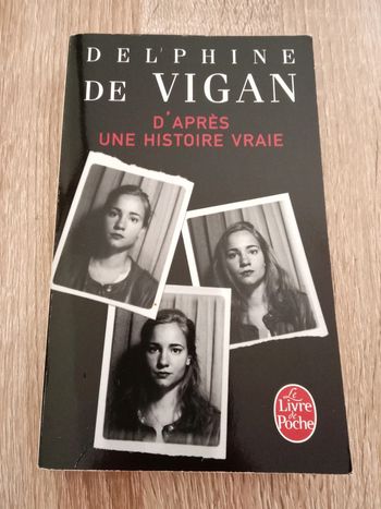 Delphine De Vigan 🪅 D'après une histoire vraie