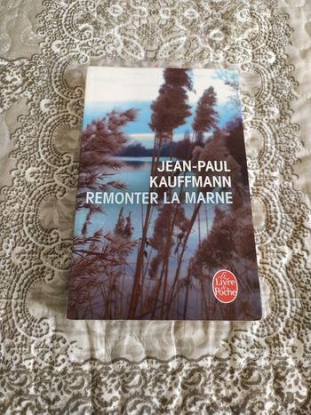Remonter la Marne de Jean -Paul Kaufmann