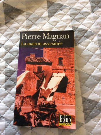 #la maison assassinée par Pierre Magnan