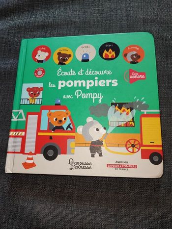 Livre sonore 
" Écoute et découvre les pompiers avec pompy"