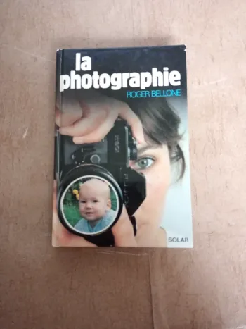 La Photographie par Roger Bellone