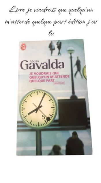 Livre je voudrais que quelqu’un m’attende quelque part édition j’ai lu 📕