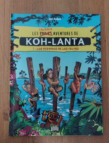 Koh-Lanta les fausses aventures Tome 1