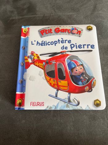 Livre bébé p’tit garçon l’hélicoptère de pierre