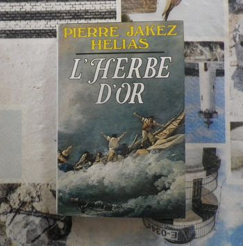 L'Herbe d'Or de Pierre-Jakez Hélias Ed. France Loisirs