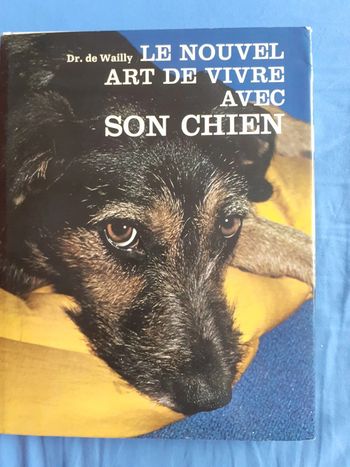 Le nouvel art de vivre avec son chien - Dr. de Waily