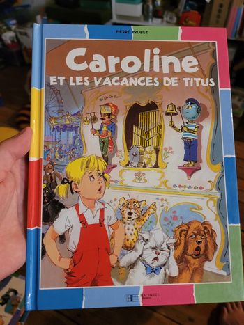 Livre rare Caroline et les Vacances de Titus multicolore Hachette Jeunesse Pierre Probst