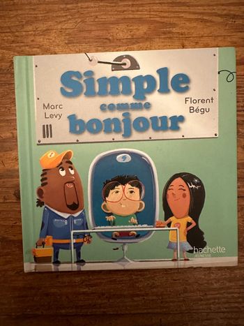 Livre McDo Mac Donald’s Simple comme bonjour Marc Levy Florent Begu