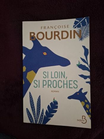 Roman sz Françoise Bourdin Si loin, si proches en bon état