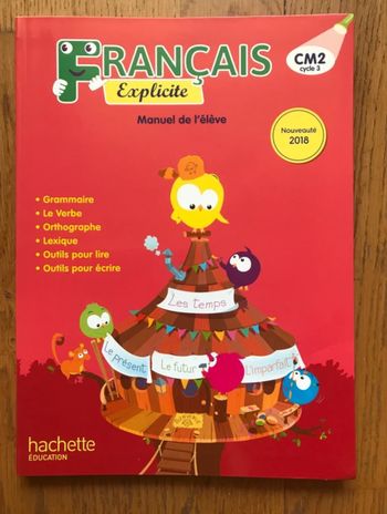 Français Explicite CM2 - Manuel de l’élève (avec extrait du guide pédagogique)