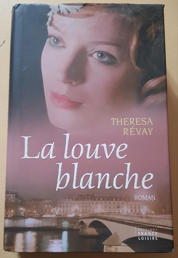 Livre "La louve blanche " Thérésa Révay