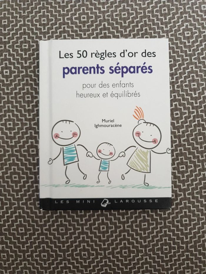 Les 50 règles d'or des parents séparés