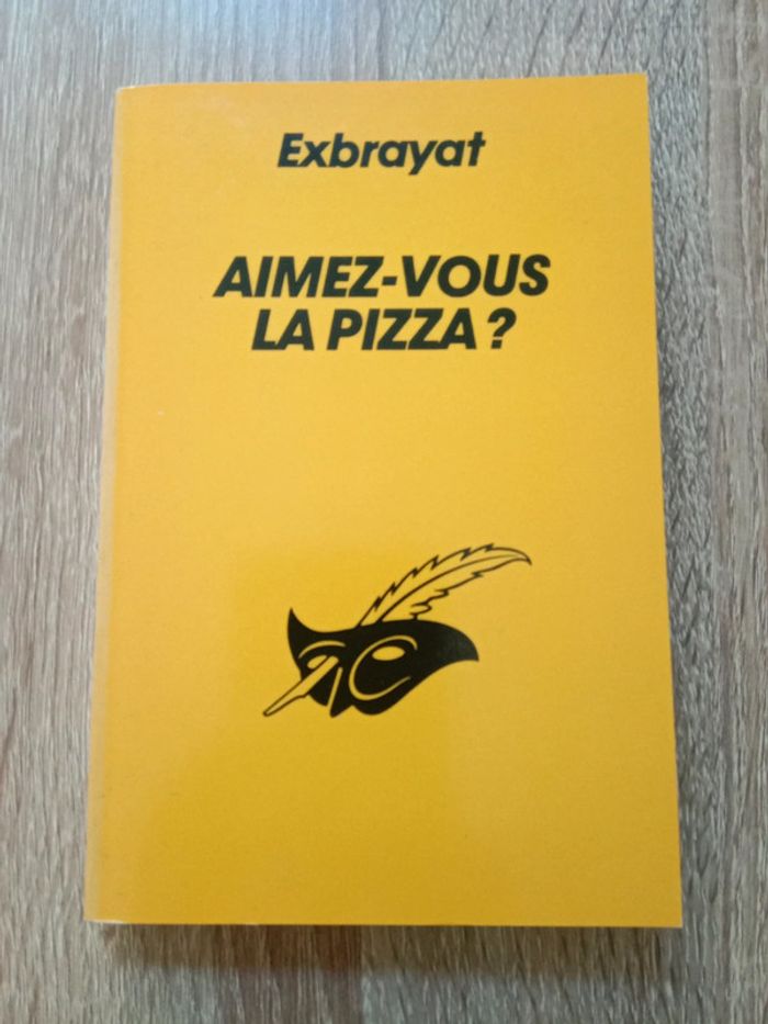 * Exbrayat - Aimez-vous la pizza ?
