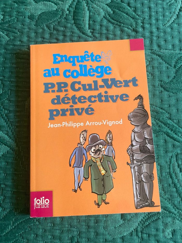 Enquête au collège - P.P. Cul-Vert détective privé - Jean-Philippe Arrou-Vignod